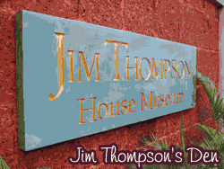 Jim Thompson's Den