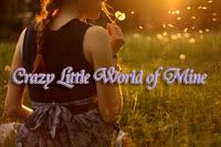 Crazy Little World of Mine